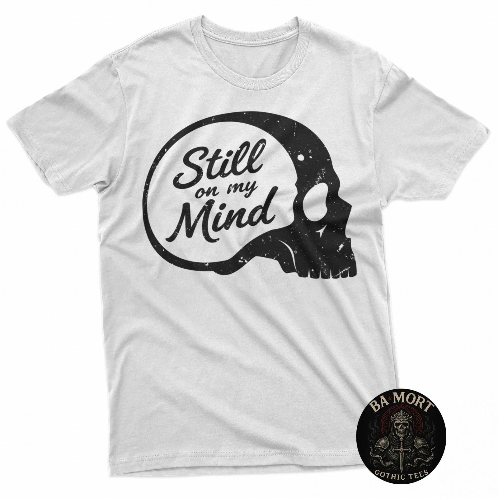 

Still On My Mind Black Skull 100% Cotton T-shirt Mens Tees Top 2XL