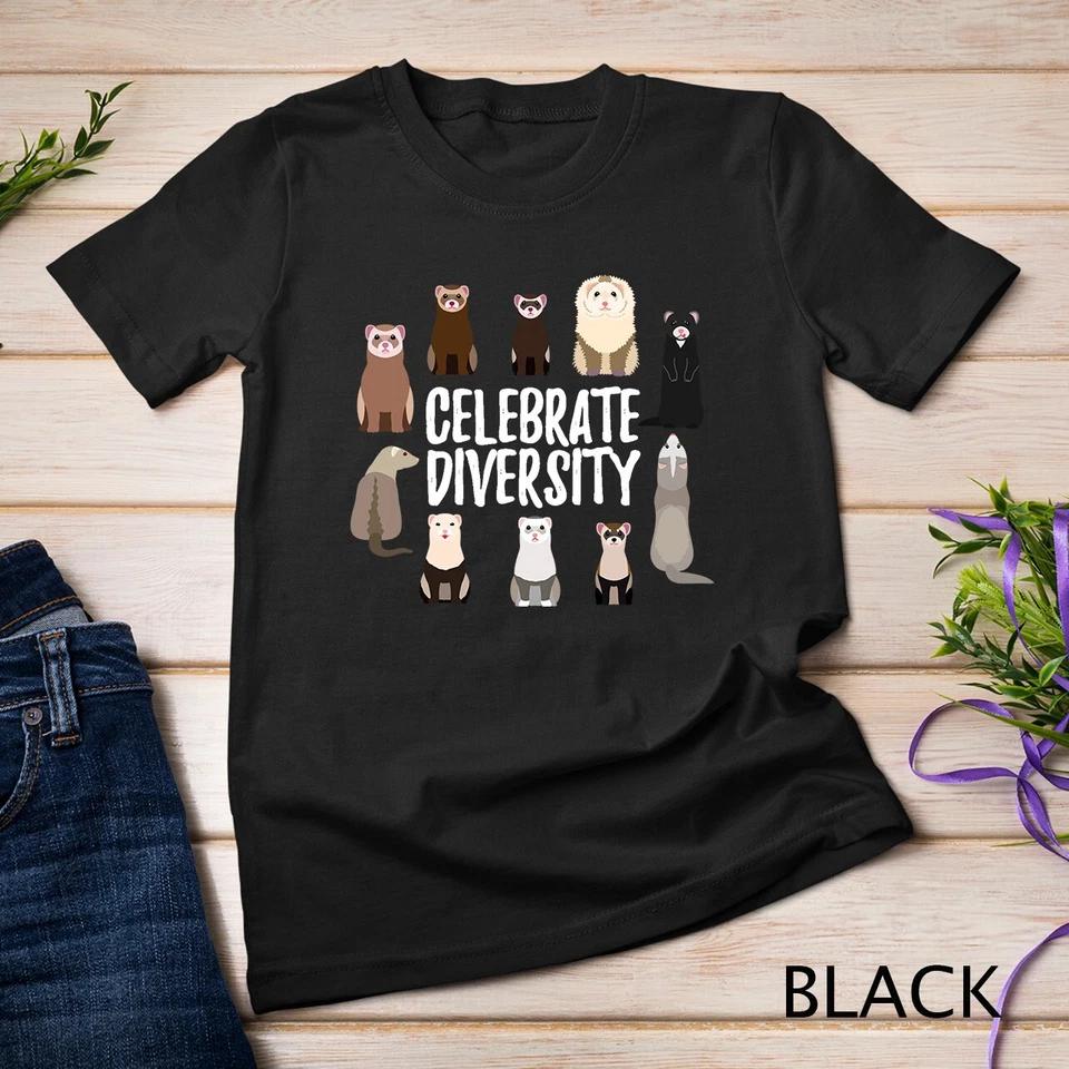Pet Gifts for Ferret Lovers Celebrate Diversity Funny Ferret Unisex T-shirt 2 S