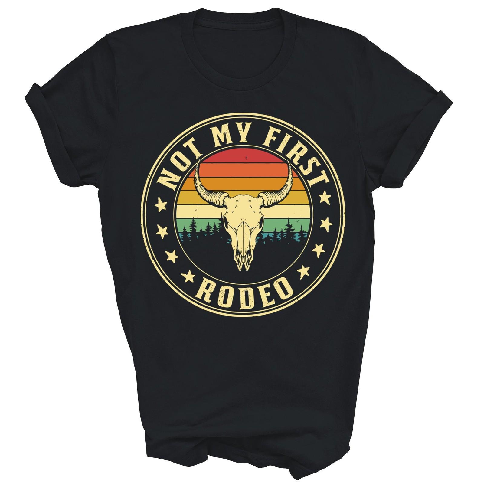 Not My First Rodeo Bull Skull Western Unisex Shirt Gift XL