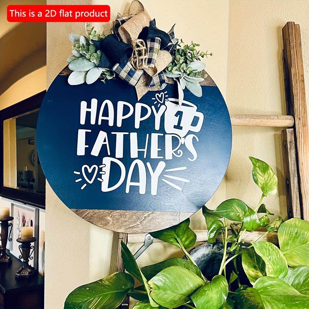 2d Flat 20*20cm, Happy Father's Day Front Door Decor, Father's Day Door Sign, Front Door Hanger, Welcome Door Wreath, Happy Father's Day, Gift for Dad