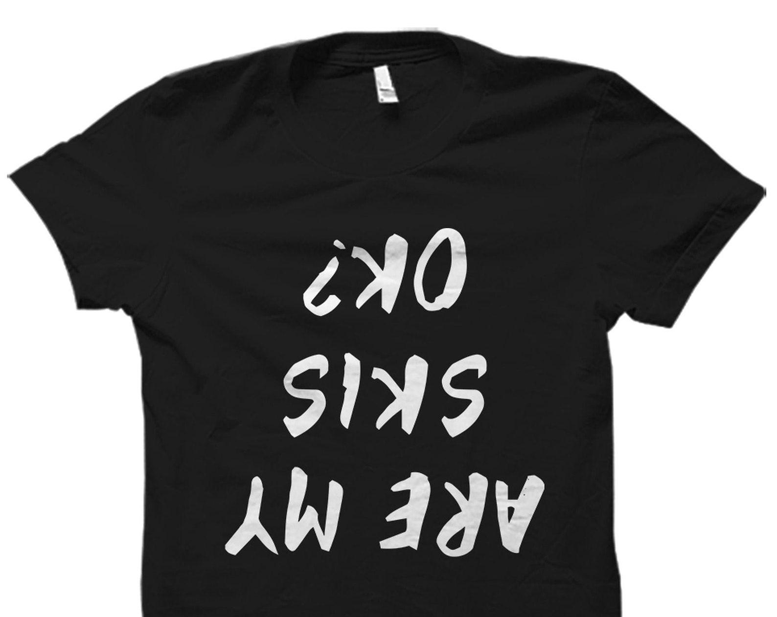 Skiing Gift. Skiing Shirt. Skier Gift. Skier Shirt. Ski Gift. Ski Shirt. Gift For Skier. Winter Sports Shirt. Winter Sports Gift #OS5856 M