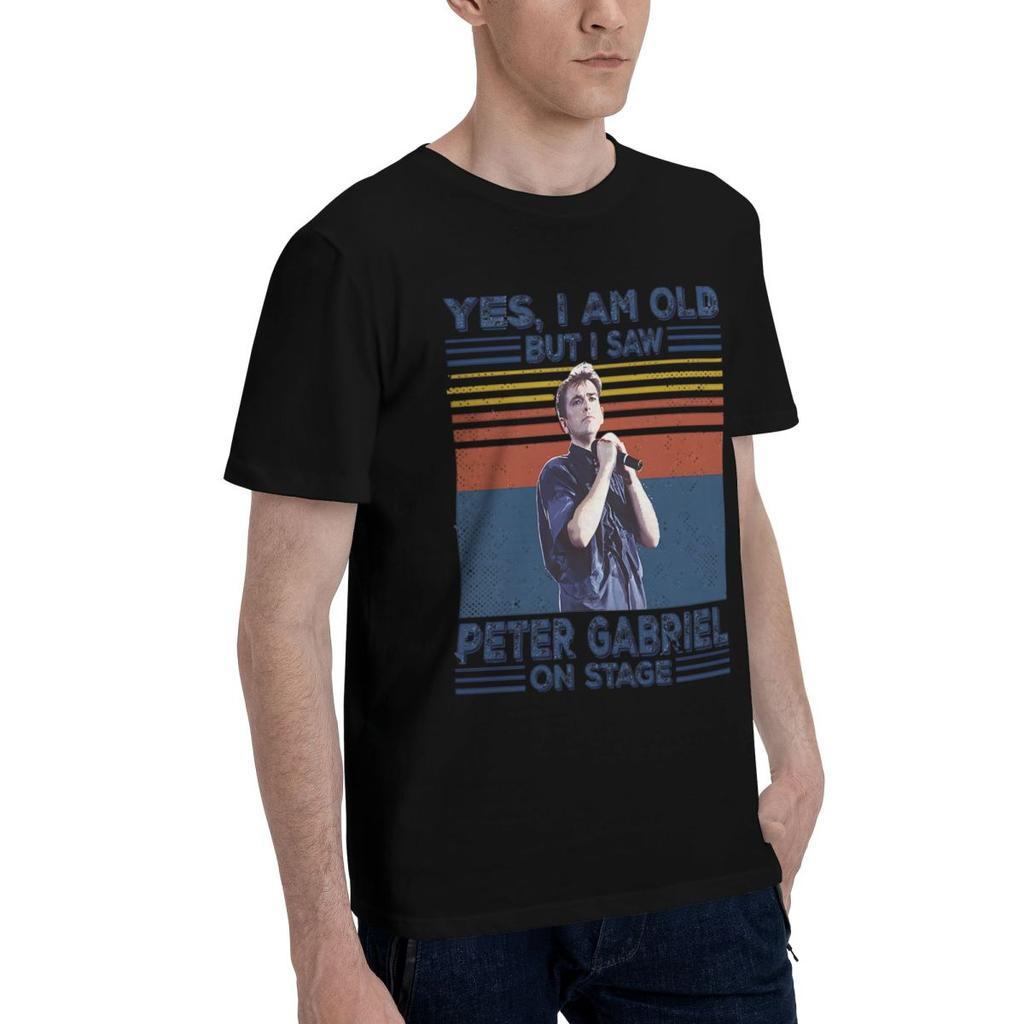 Im Old But I Saw Peter Gabriel On Stage 100 Cotton Casual Breathable Confortable Man Funny TShirt For Men Funny Gifts