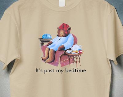 Its Past My Bedtime Sleepy Bear Shirt, Nap Bear Tea Teddy Shirt, It's Past My Bed Time, Sleepy Eepy Sleeping Shirt, Gift Introvert Indoorsy