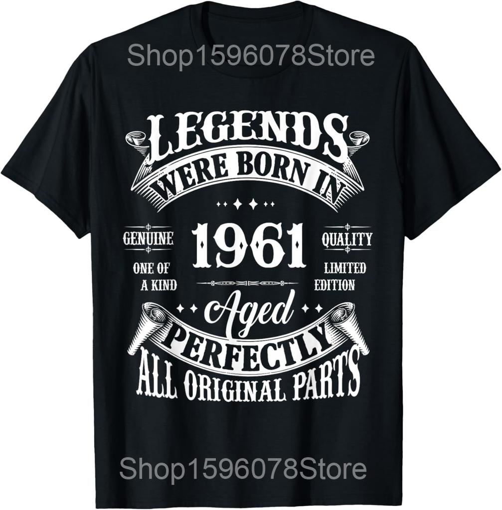 64th Birthday Tee Vintage Legends Born In 1961 64 Years Old T Shirts Men Cotton Humor Tee Short Sleeve Unisex Loose Clothing
