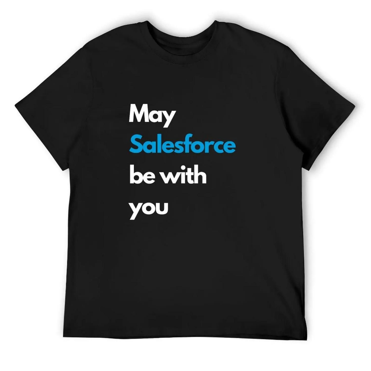 

May SALESFORCE be with you white T-Shirt summer clothes tshirts personalised vintage anime shirt plain mens funny t shirts XXXXXL різнокольоровий