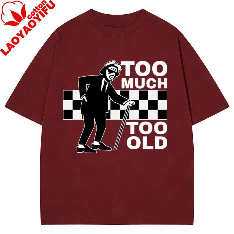 Too Much Too Old TShirt Ska 2 Tone Records Music Retro Top Tee Summer Pure Cotton TShirts Unisex Classics Clothing