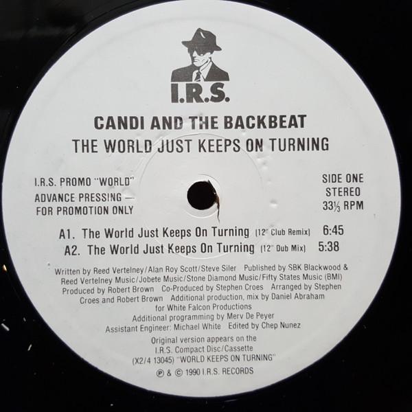 

12inch Record CANDI The World Just Keeps On Turning X113805PROMO I.R.S. Records 1990 Canada Dance Electronica Used