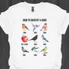 Funny Bird Identification T-Shirt, How To Identify a Bird Design Shirt Unisex T-Shirt