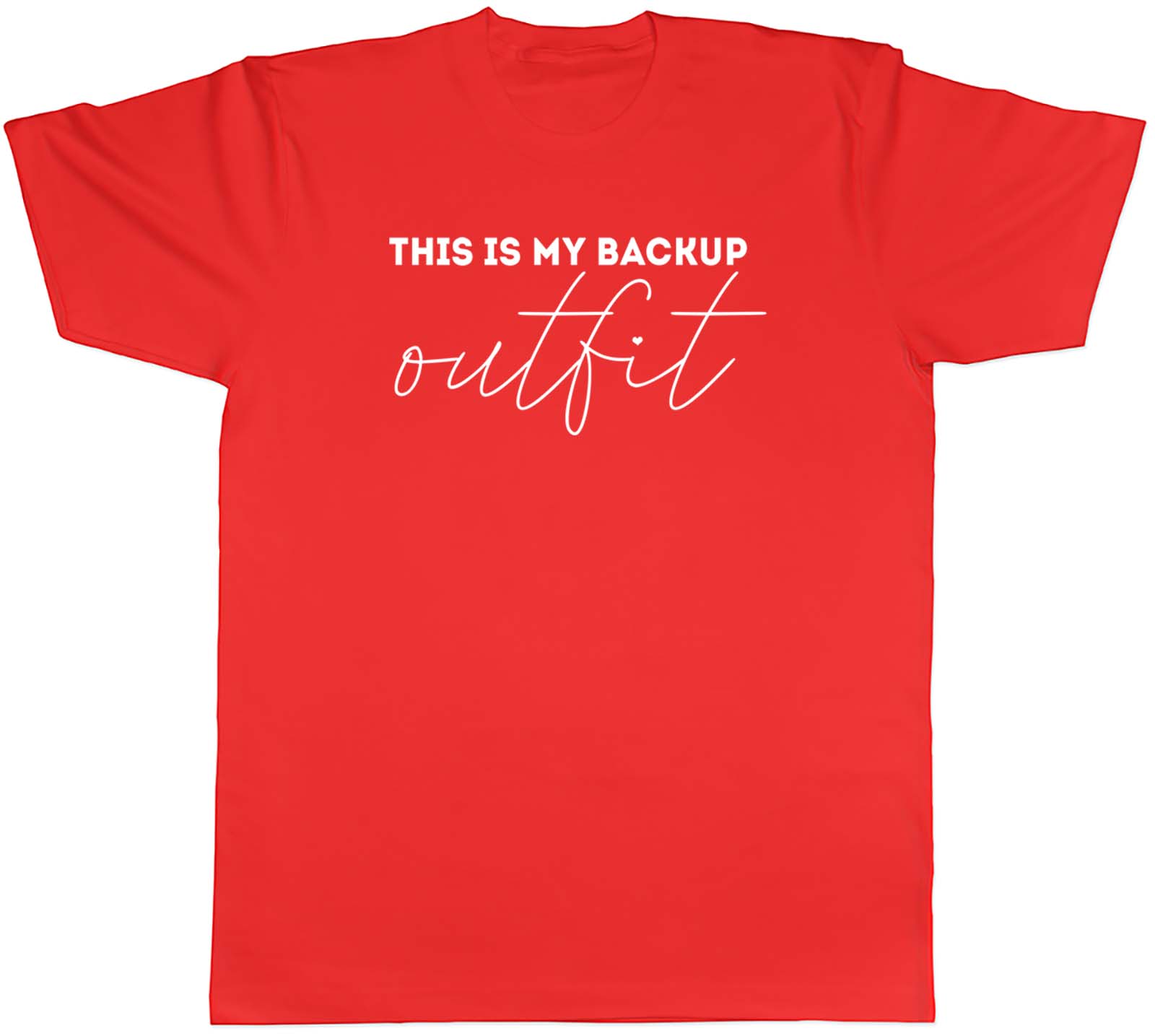 This Is My Backup Outfit Unisexs Unisex TShirt Tee Gift S