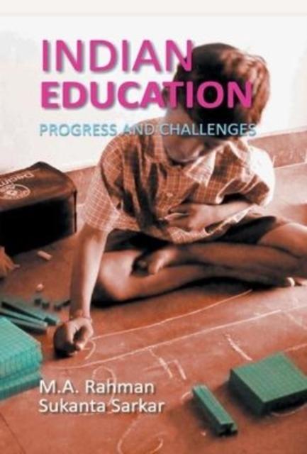 The Indian Education Progress And Challenges Book