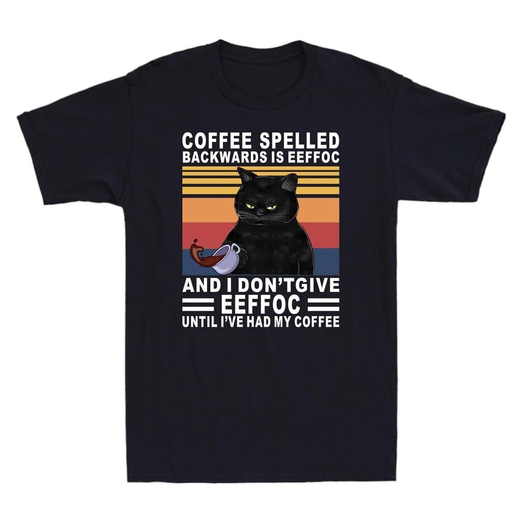 Black Cat Coffee Spelled Backwards Is Eeffoc I Dont Give Eeffoc Unisexs T Shirt