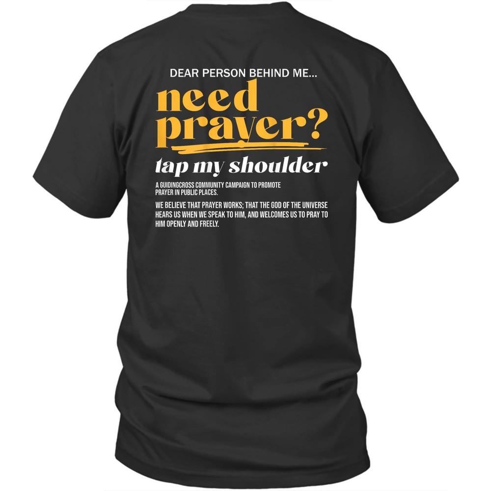 

Printed On Back Need Prayer Tap My Shoulder God Unisex Shirt Gift M