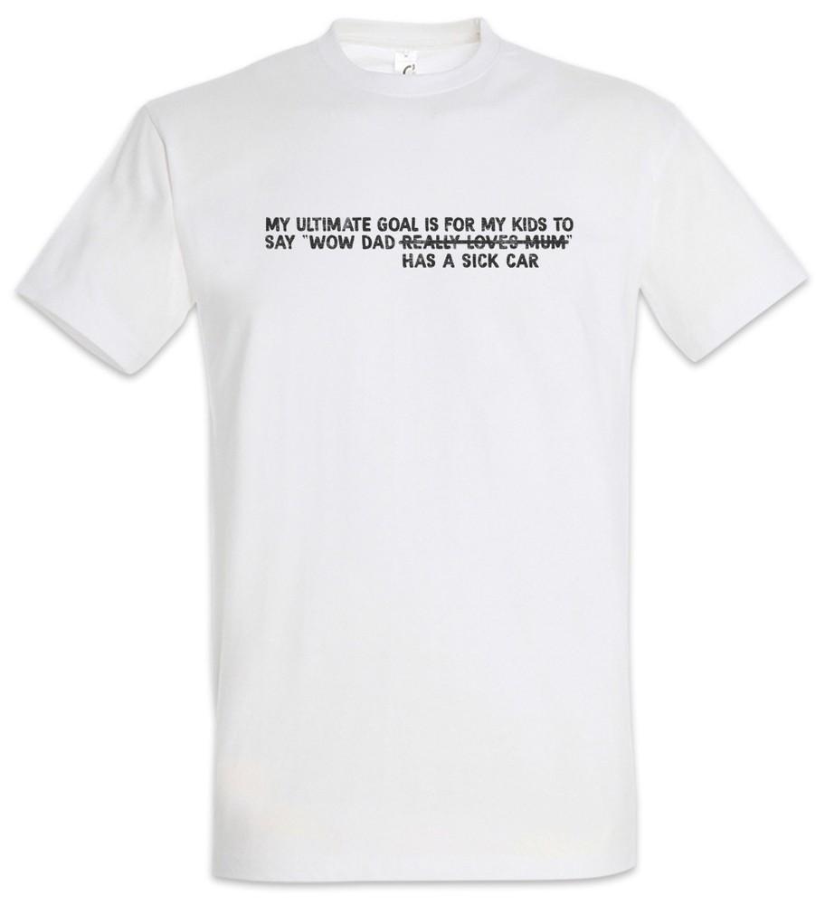 My Ultimate Goal Is T-Shirt Race Racing Car Driver Racer Petrol Head Fun Love