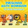 The Preschool Math Workbook : Ordinal Numbers Book