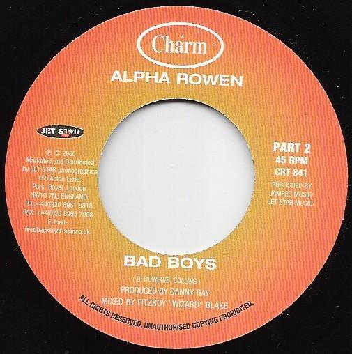 7inch Record ALPHA ROWEN - Bad Boys CRT841 Charm 2001 UK Reggae, Ska & Dub Used