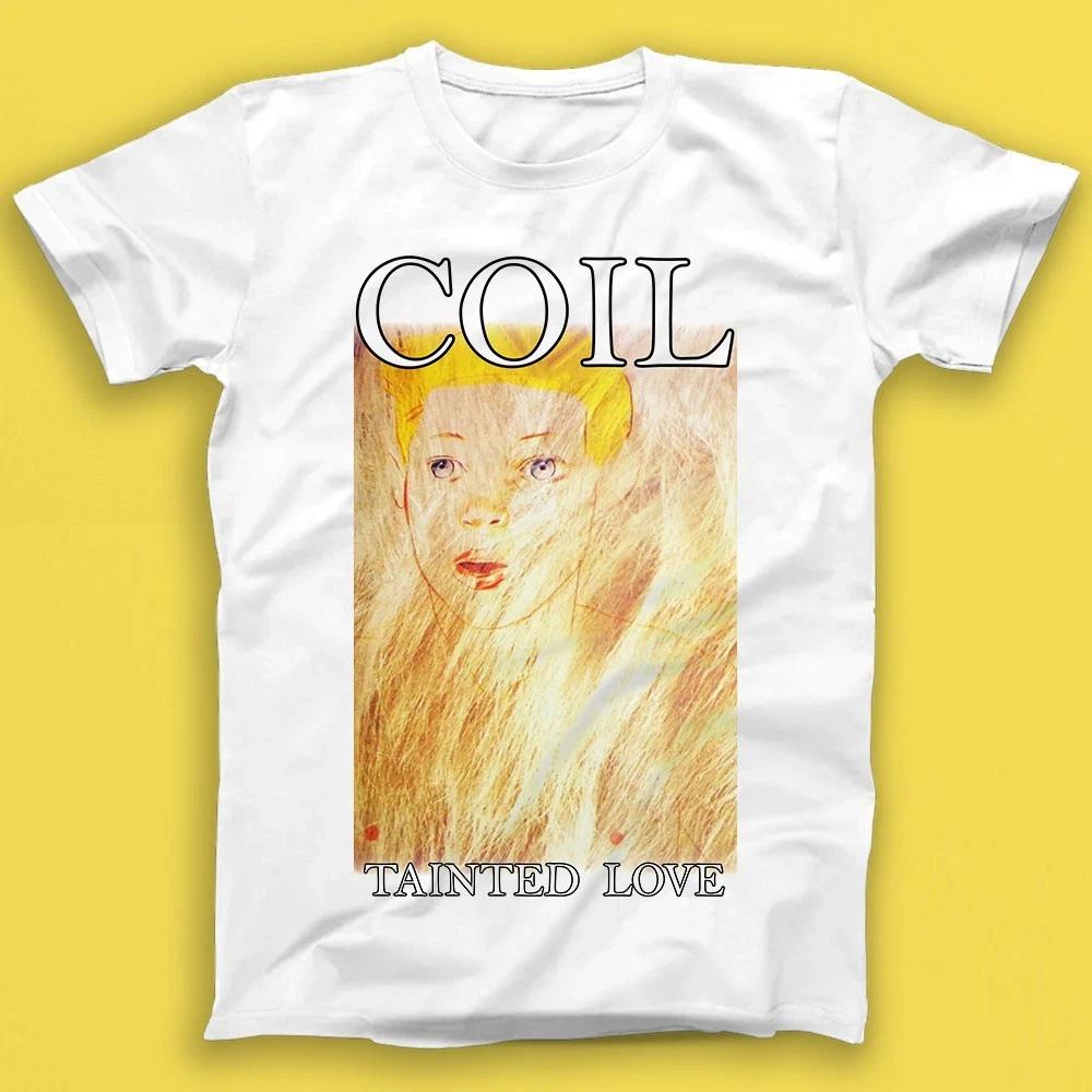 Coil Tainted Love Music Retro Best Seller Gift Tee Tshirt T1698 S