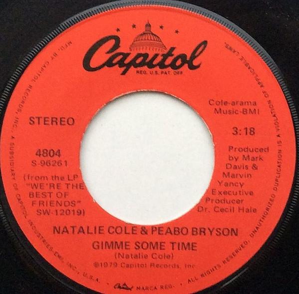 

7inch Record NATALIE COLE PEABO BRYSON Gimme Some Time Love Will Find Yo 4804 Capitol Records 1979 US SoulFunk Used