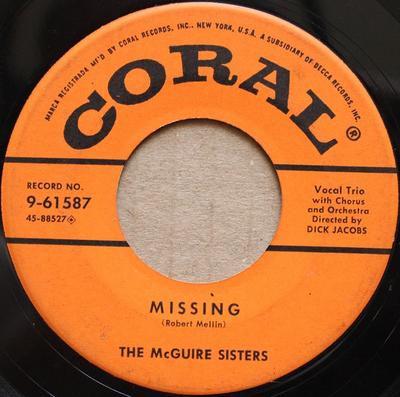 7inch Record MCGUIRE SISTERS - Missing 961587 Coral 1956 US Pop Used