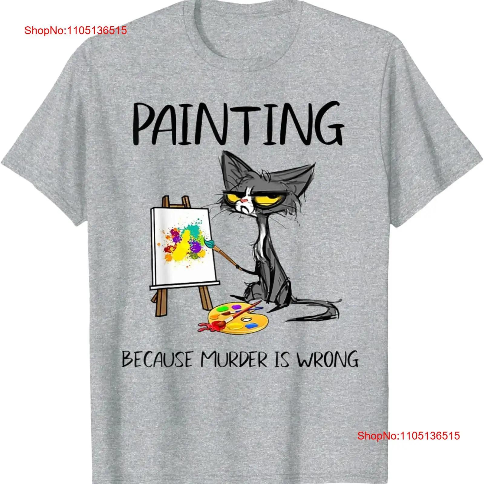 

Painting Because Murder Is Wrong Cat T Shirt vintage Washed Unisex Breathable Stretched Versatile Comfortable Casual 5XL різнокольоровий