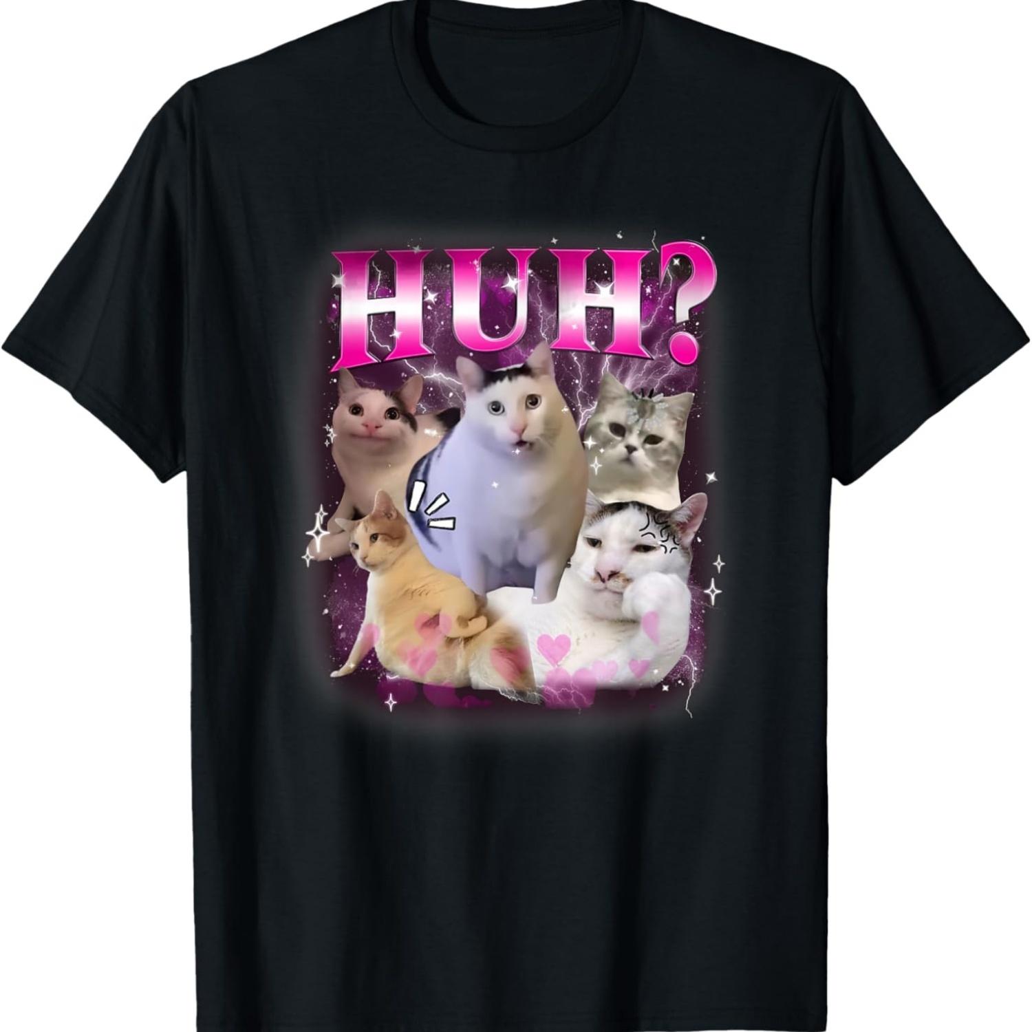 Funny Huh Cat Meme Funny Memes Internet Memes Cat Lover Joke Men Women T-Shirt S