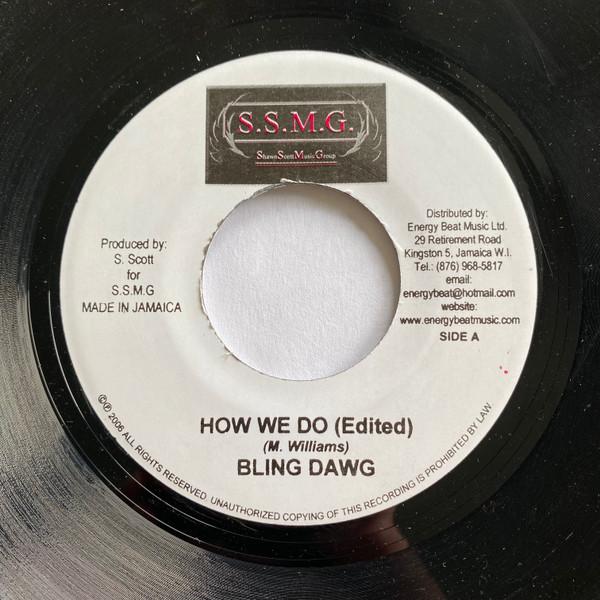 

7inch Record BLING DAWG - How We Do NONE S.S.M.G. Jamaica Reggae, Ska & Dub Used