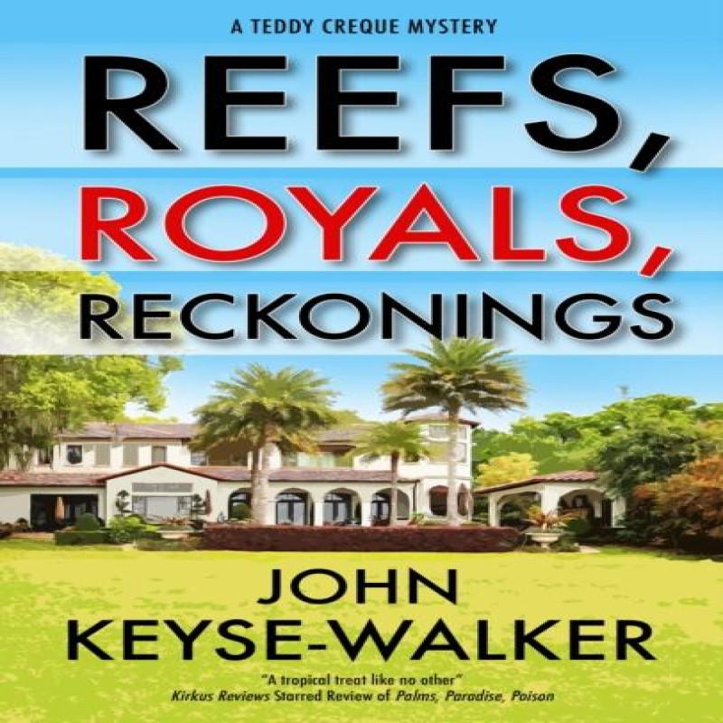 Reefs Royals Reckonings by John KeyseWalker Hardback Book 9781448311248
