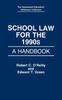 The School Law for the 1990s : A Handbook Book
