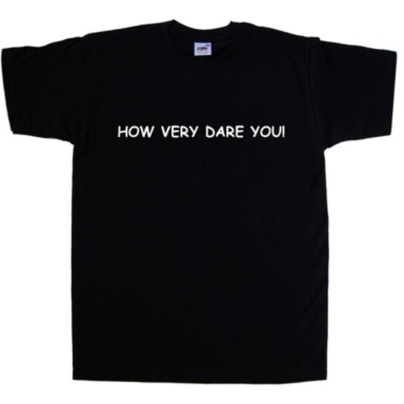 

How Very Dare You T-Shirt - Men s Summer Cotton Graphic Tee S разноцветный