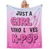 Just A Girl Blanket Flannel Blanket For K-POP LOVERS Soft Perfect Birthday Gift Home Bed Sofa Decor Outdoor Travelling Blanket