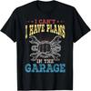 Ich kann nicht, ich habe Pläne in der Garage Vatertag Auto Mechaniker T-Shirt