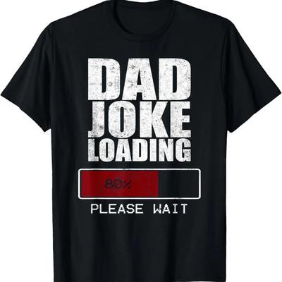 Dad Joke Loading T Shirt Funny Dad Shirts, Dad Joke Gifts