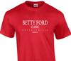 T-Shirt Betty Ford Beverly Hills Divertente Maglietta Alcool Riabilitazione Birra Maglietta Rossa Bianca