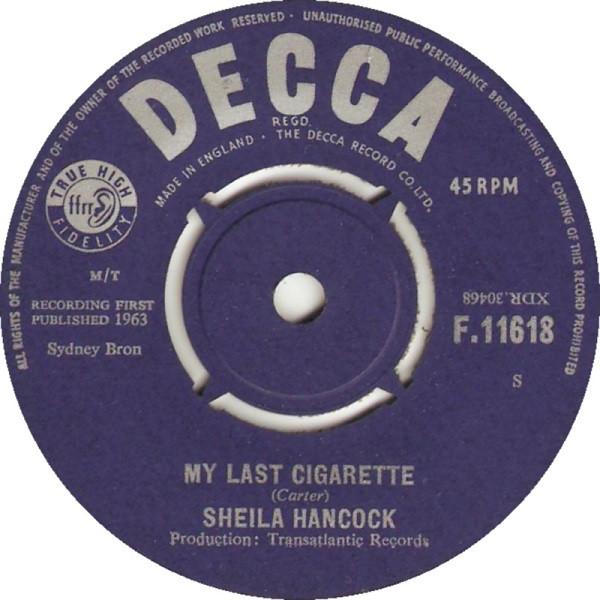 

7inch Record SHEILA HANCOCK - My Last Cigarette F11618 Decca 1963 UK Pop Used