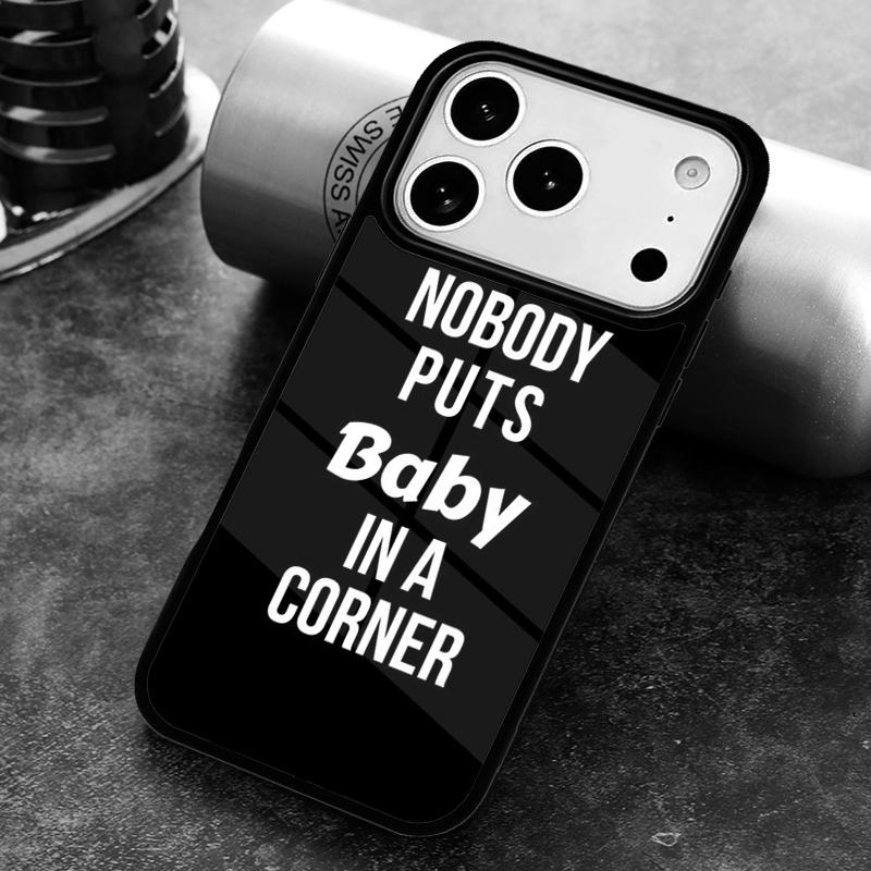 

Nobody puts baby in the corner Dirty Dancing Phone Case for iPhone 17 16 15 Pro Max Air 14 13 12 11 Plus Shockproof Capa Cover iPhone 11 Pro