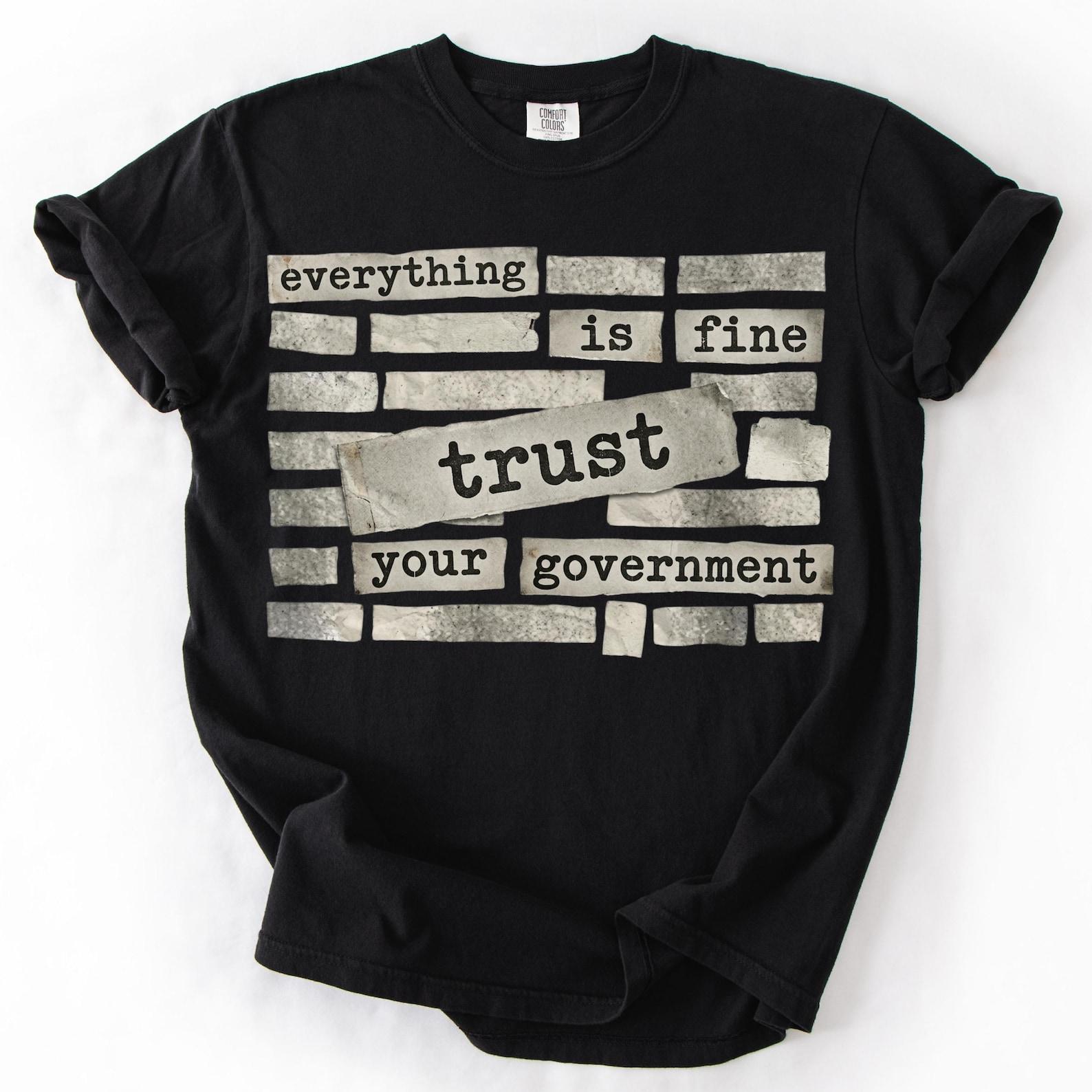 Censored Everything Is Fine Trust Your Government Redacted Meme T-Shirt, Bold Truth Seeker Shirt, Conspiracy Humor Graphic Tee S