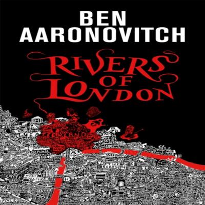 Rivers of London by Ben Aaronovitch Hardback Book 9781473234574