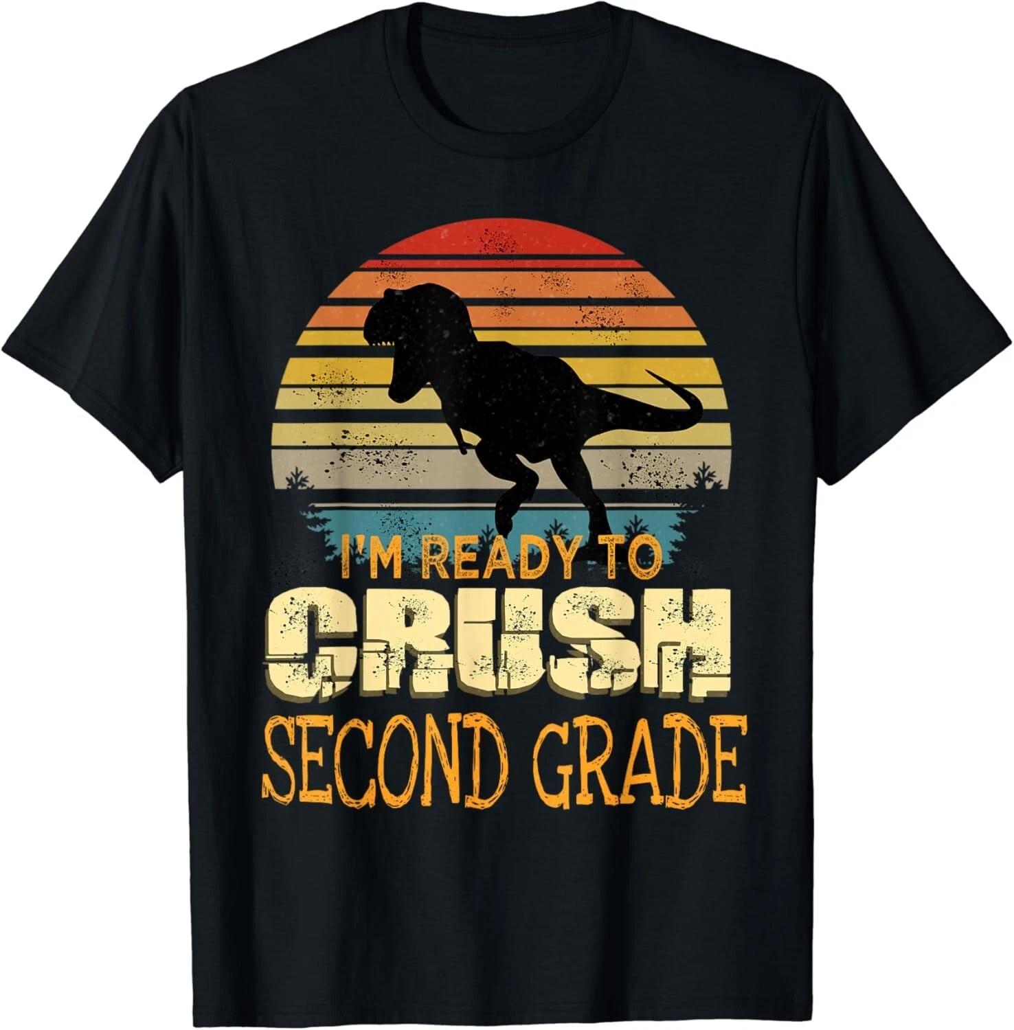 

Ready To Crush Second 2nd Grade Dinosaur Back To School Boys Gift Unisex T-Shirt S