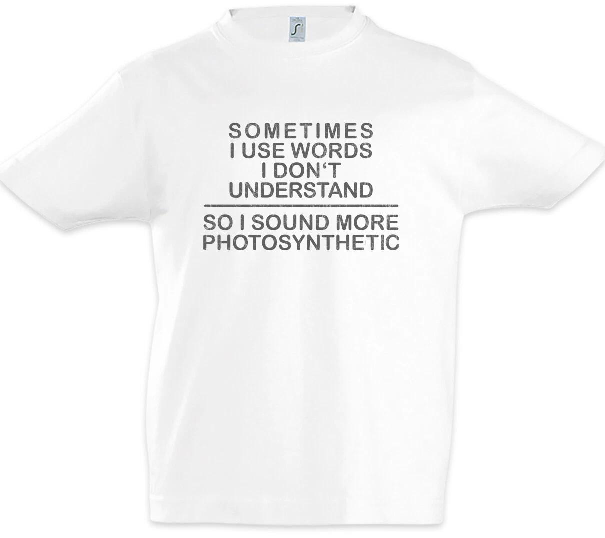 Sometimes I Use Words I Don t Understand Kids Boys kids boys T-Shirt Fun Nerd 140