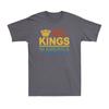 No Kings In America Democracy No Kings Funny Political Joke Unisexs Tshirt