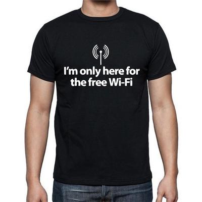 Jag är bara här för det gratis Wi-Fi rolig t-shirt