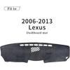Flannel Dash Cover Dashboard Mat  Fit For Lexus IS250 IS350 2006 2007 2008 2009 2010 2011 2012 2013 Accessories Dash Mat Pad Carpet Protector Black