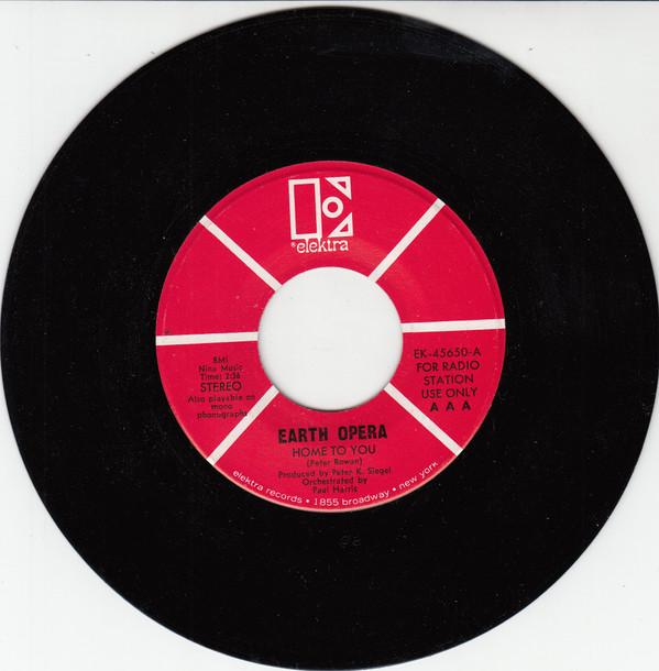 

7inch Record EARTH OPERA - Home To You EK45650PROMO ELEKTRA 1969 US Rock Used