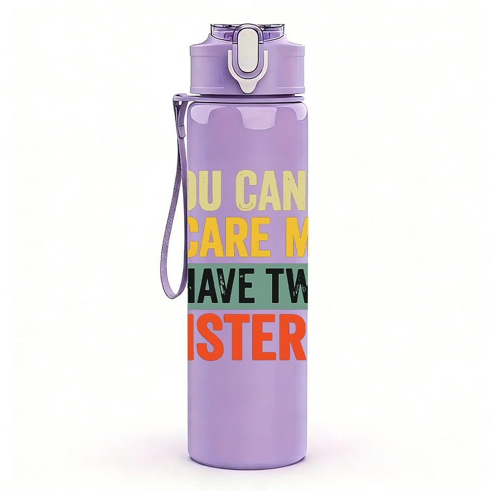 1PC You Can't Scare Me I Have Two Sisters Quote Print 750ml Color Plastic Sports Water Bottle Leakproof Flip Straw Lid Suitable for Sports Office Use