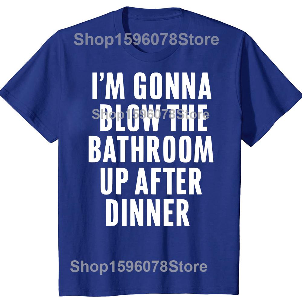 Blow the Bathroom Adult Humor Inappropriate Offensive T-Shirt Men Fashion T Shirts Cotton Short Sleeve Oversized T-shirt Tops