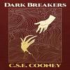 Dark Breakers by C S E Cooney Paperback Book 9781732644045