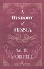 Kniha A History of Russia - From the Birth of Peter the Great To the Death of Alexander II
