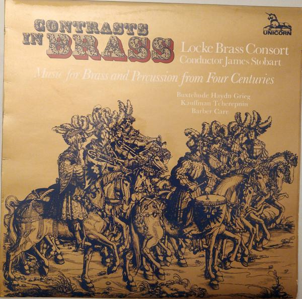 

LP Record LOCKE BRASS CONSORT JAMES STOBART Contrasts In Brass Music For Bras RHS339 Unicorn Records 1976 UK Classical Used
