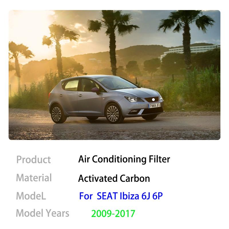 Air Conditioning Filter For SEAT Ibiza 6J 6P MK4 2009 2010 2011 2012 2013 2014 2015 2016 2017 6R0819653 Activated Carbon Parts