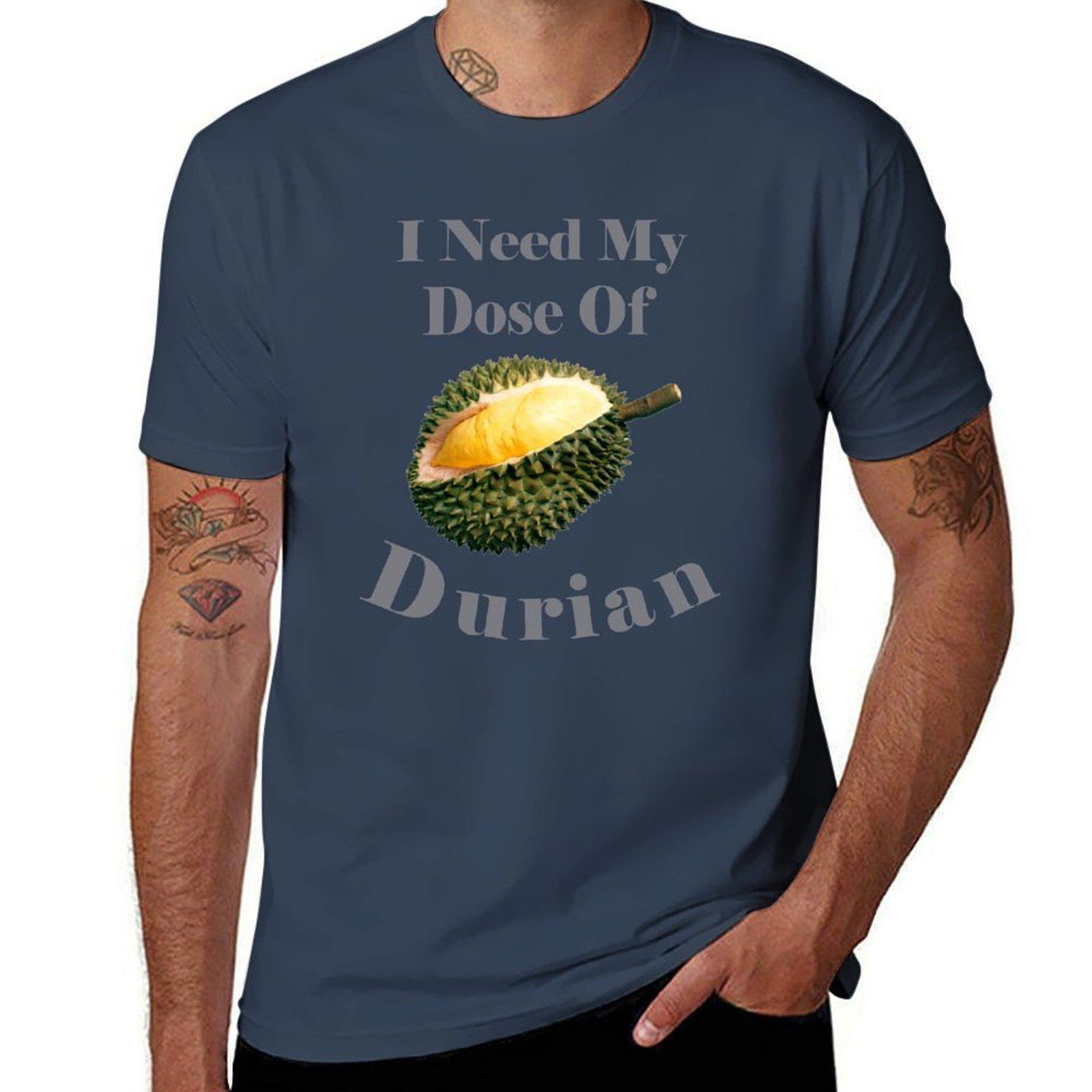 I Need My Dose Of Durian Tshirt Basic Tee Shirt For Everyday Outfit S