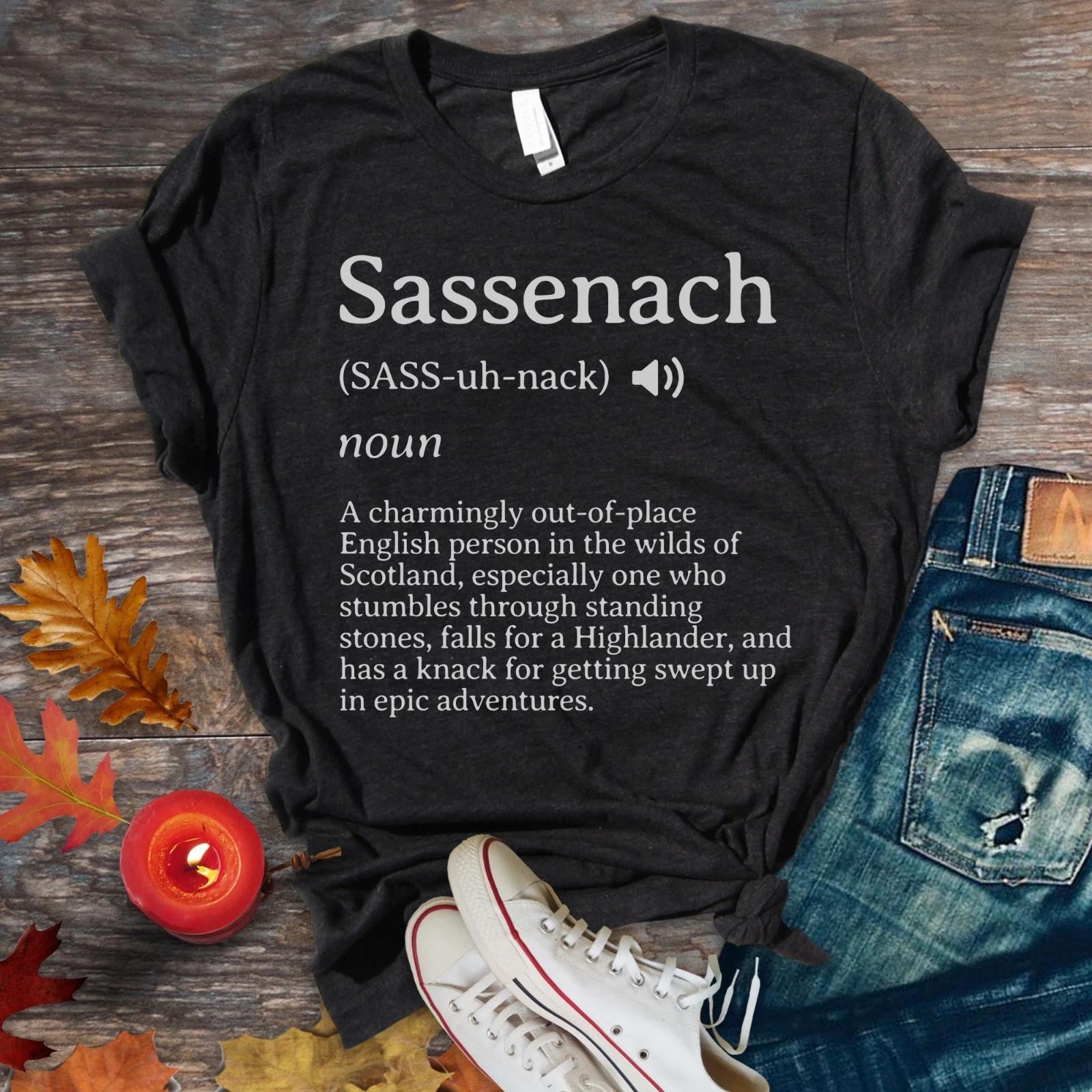 Sassenach Definition T-Shirt, Outlander Fan Gift, Claire Fraser Shirt 3XL